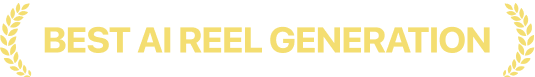 BEST AI REEL GENERATION